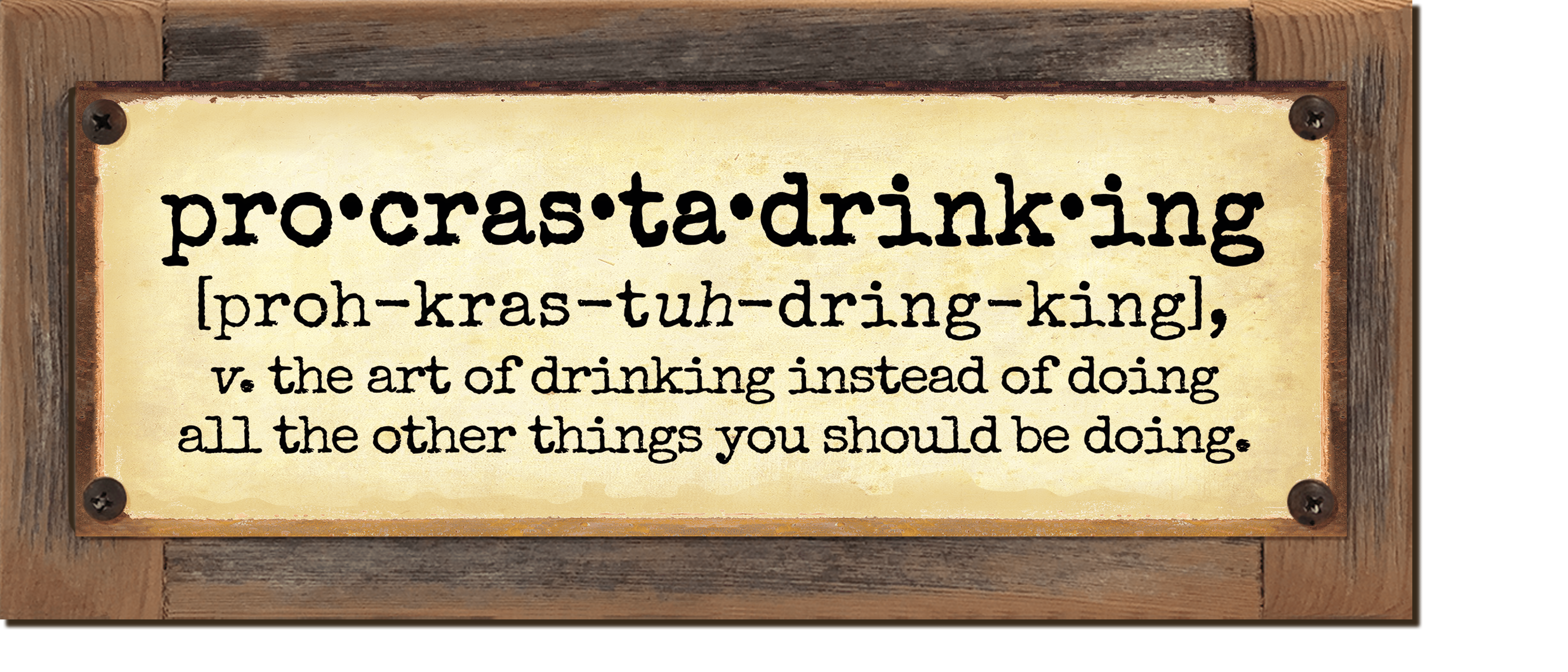 Procrastadrinking Sign - Jan Davidson Collection