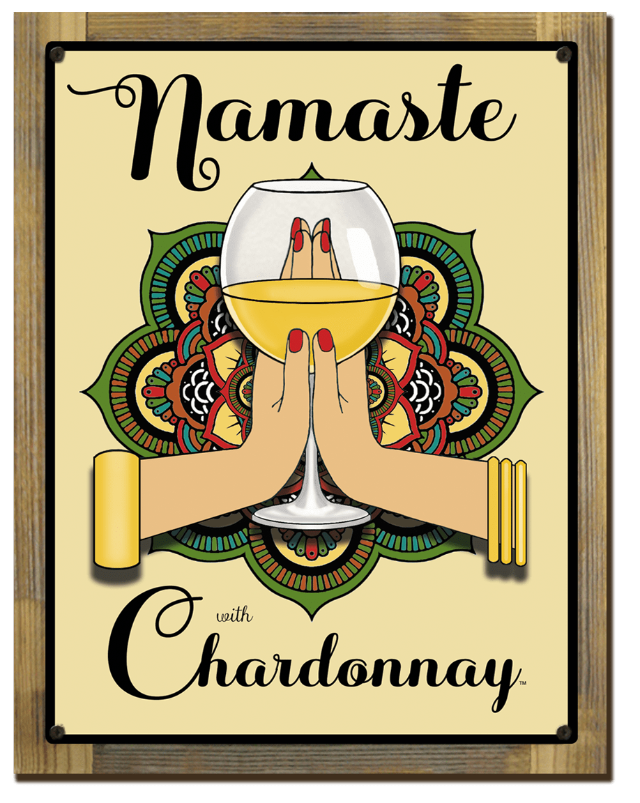 Namaste Chardonnay Sign - Jan Davidson Collection