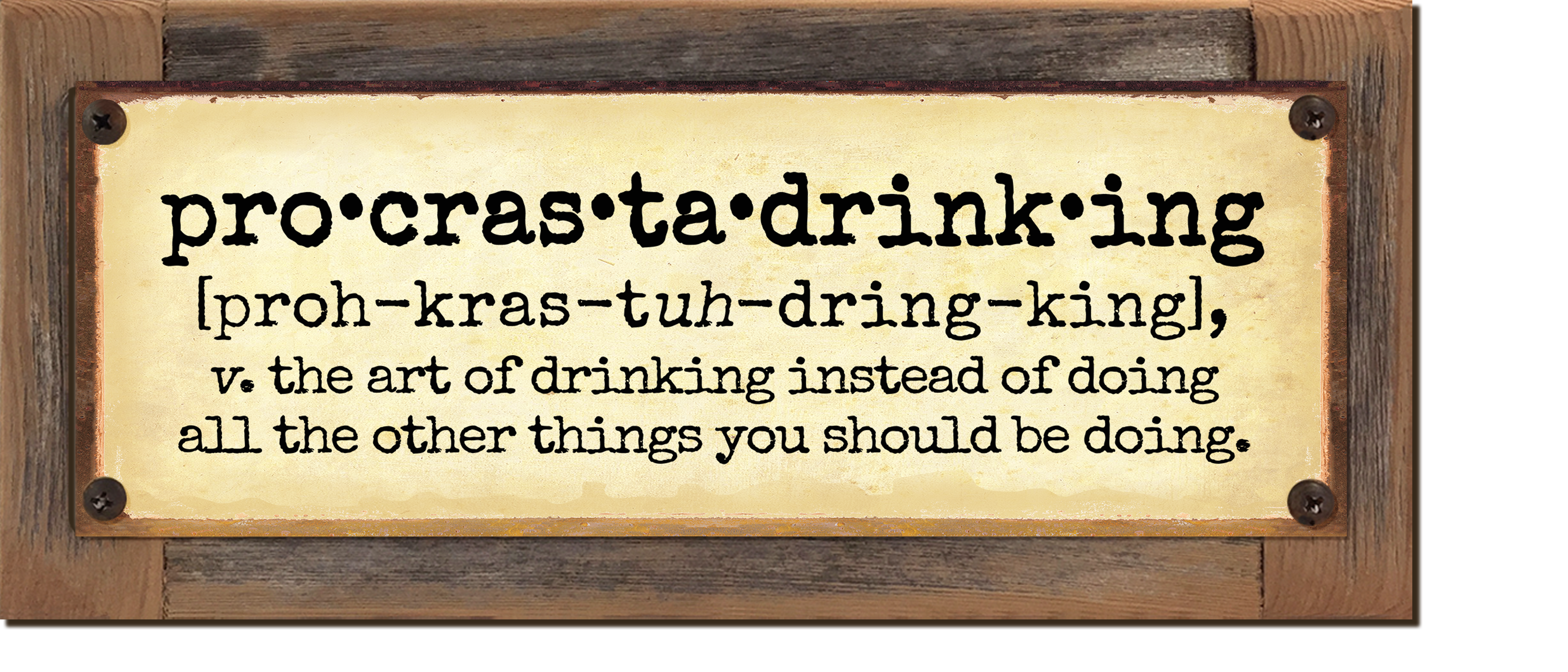 Procrastadrinking Sign